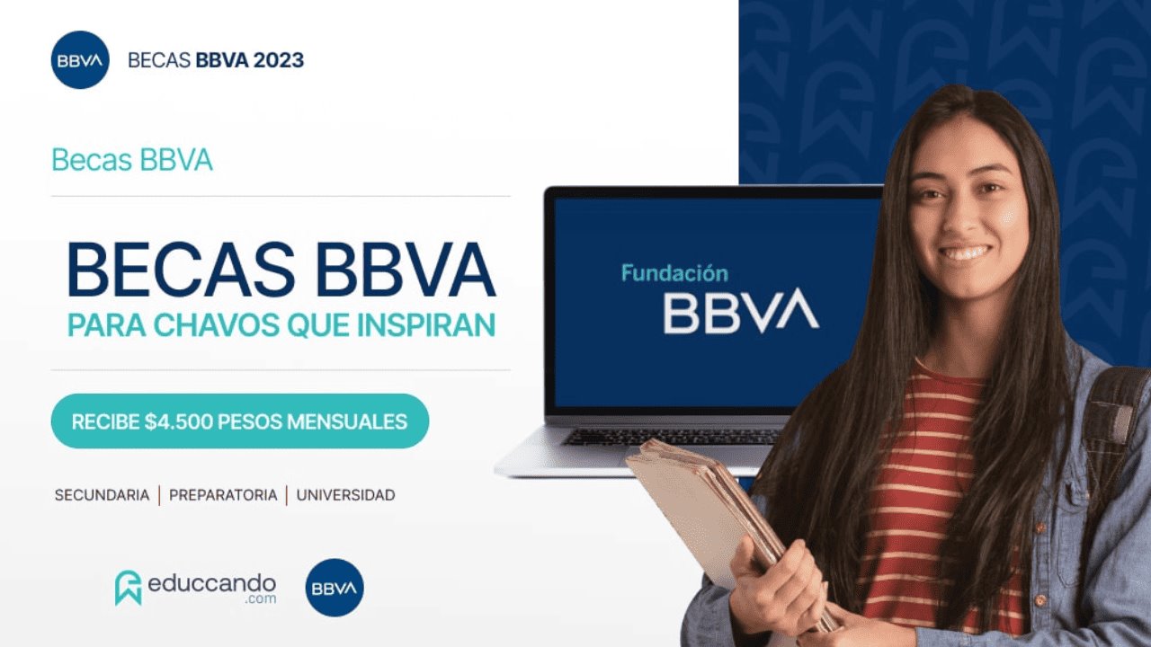 BBVA lanza convocatoria de beca Chavos que inspiran; así puedes aplicar