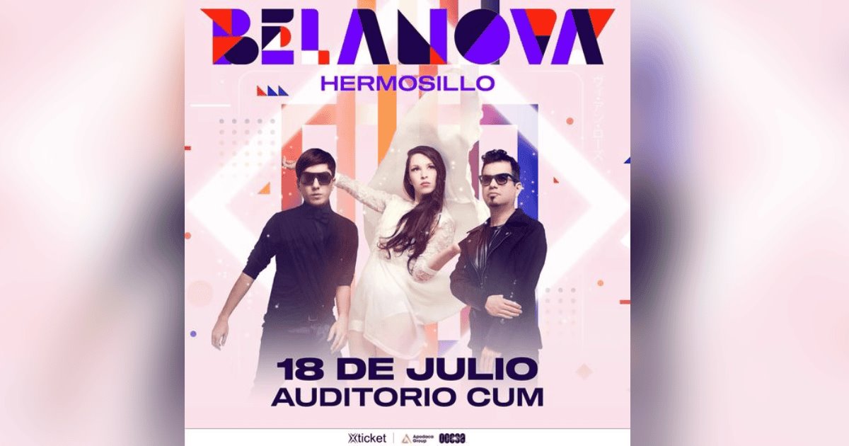 Belanova anuncia concierto en Hermosillo