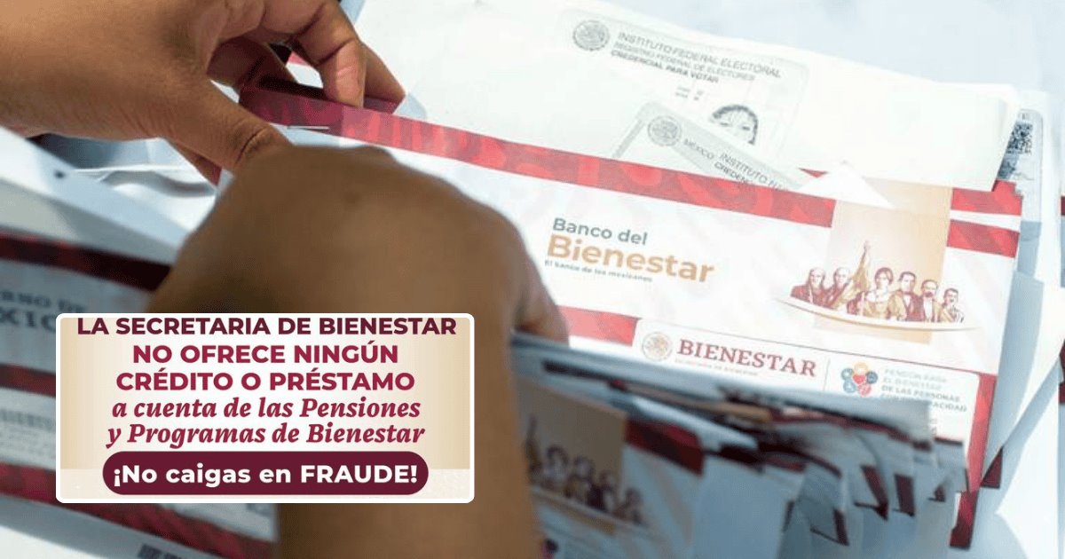 Advierten estafas a nombre de la Secretaría de Bienestar