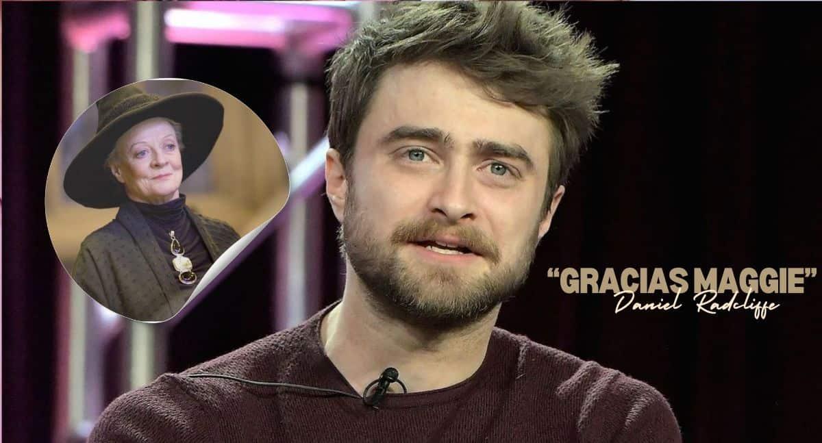 Daniel Radcliffe le dedica palabras a Maggie Smith