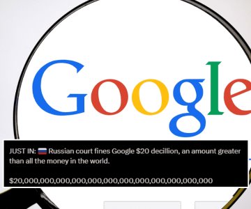 Rusia impone absurda multa a Google: 20.6 decillones de dólares