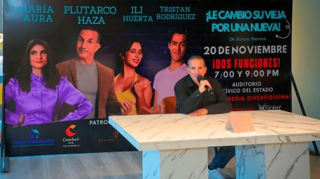 Presentarán en Hermosillo la comedia Le cambio su vieja por una nueva
